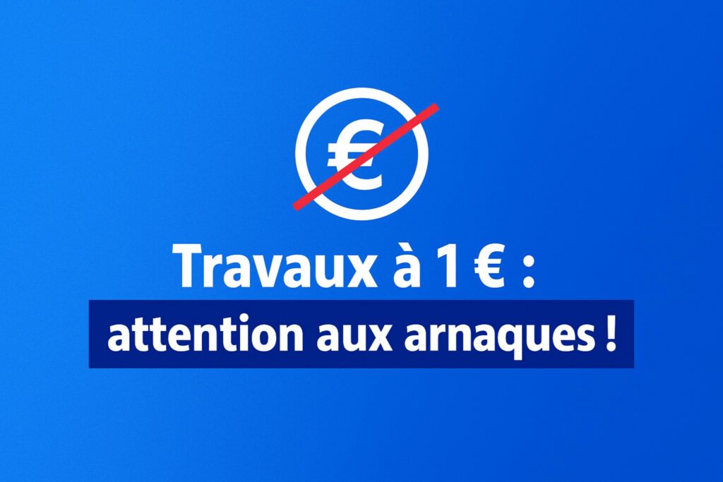 Travaux de rénovation énergétique à 1 euro barrés, message d’alerte contre les arnaques